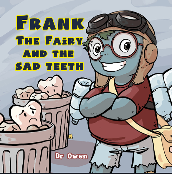 This image is the cover for the book Frank the Fairy and the Sad Teeth