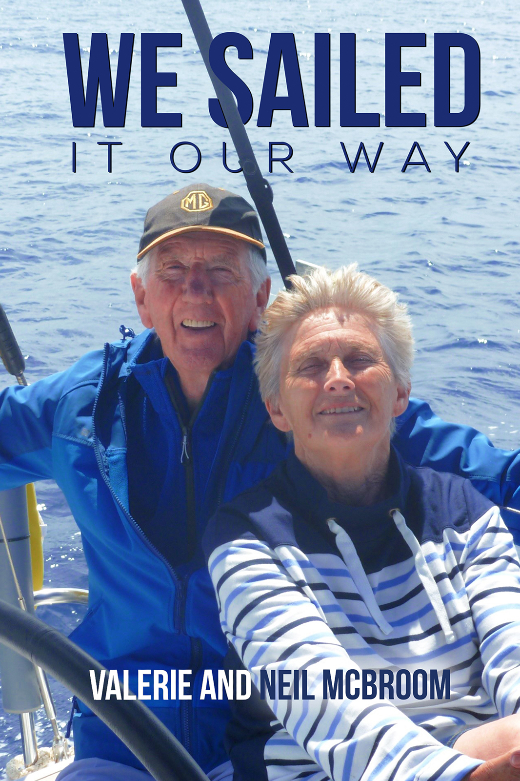 This image is the cover for the book We Sailed It Our Way