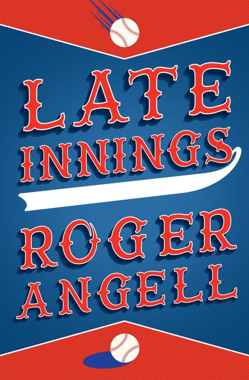 This image is the cover for the book Late Innings