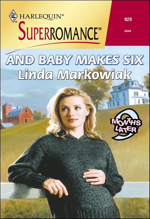This image is the cover for the book And Baby Makes Six, 9 Months Later