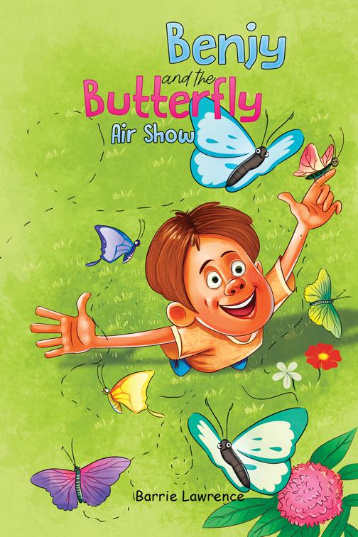 This image is the cover for the book Benjy and the Butterfly Air Show