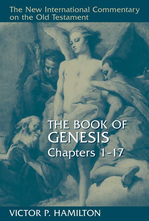 This image is the cover for the book The Book of Genesis, Chapters 1-17