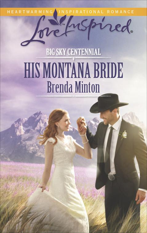 This image is the cover for the book His Montana Bride, Big Sky Centennial