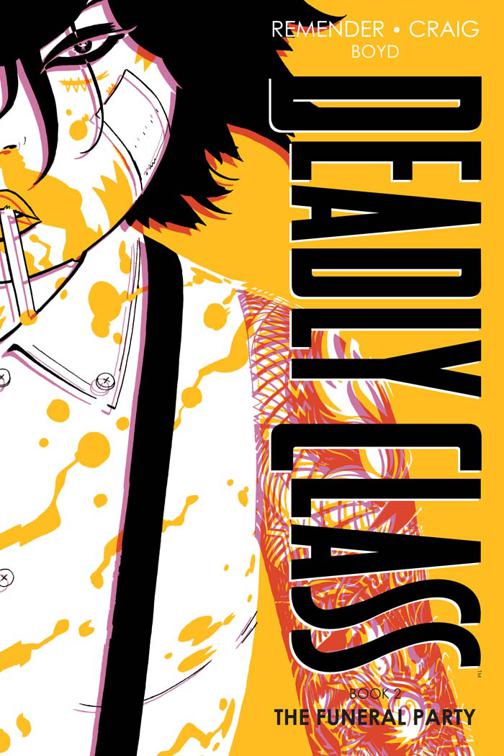 This image is the cover for the book Deadly Class: Deluxe Edition Book 2, Deadly Class