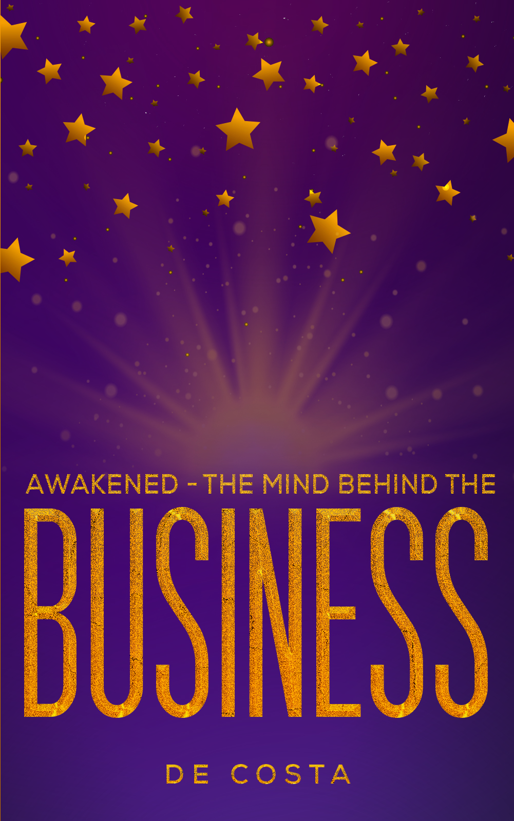 This image is the cover for the book Awakened - The Mind Behind the Business