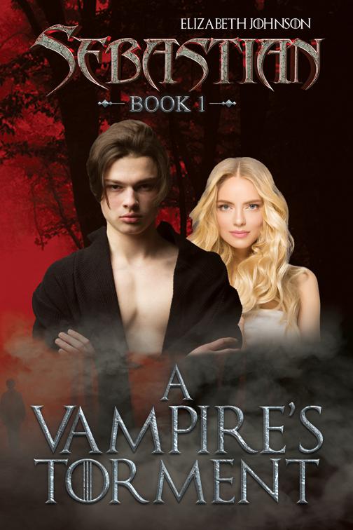This image is the cover for the book Sebastian Book 1: A Vampire's Torment