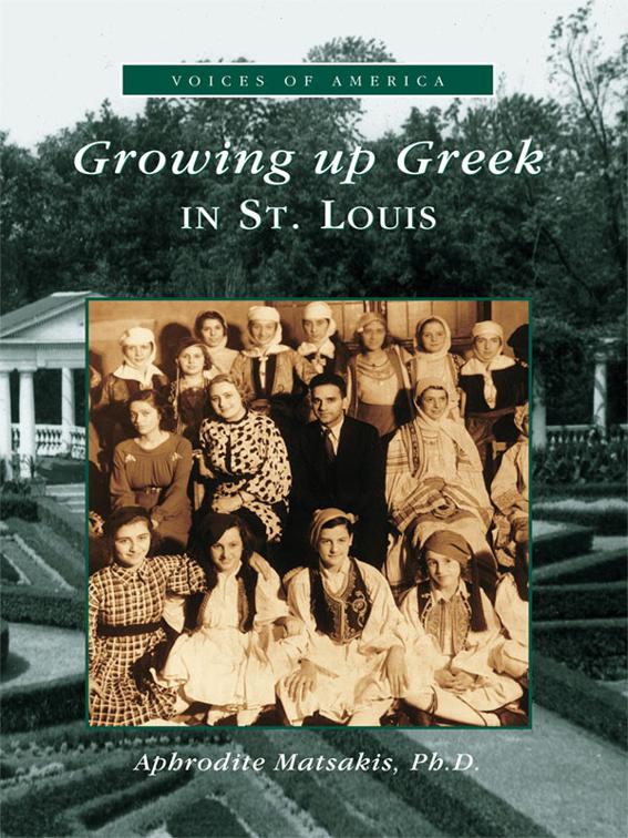 This image is the cover for the book Growing Up Greek in St. Louis