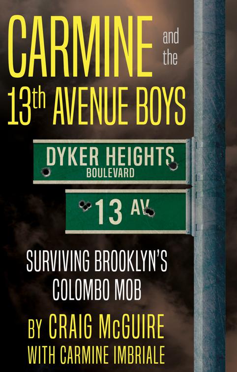 This image is the cover for the book Carmine and the 13th Avenue Boys