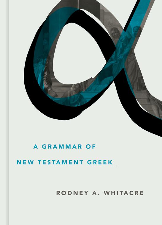 This image is the cover for the book A Grammar of New Testament Greek, Eerdmans Language Resources (ELR)