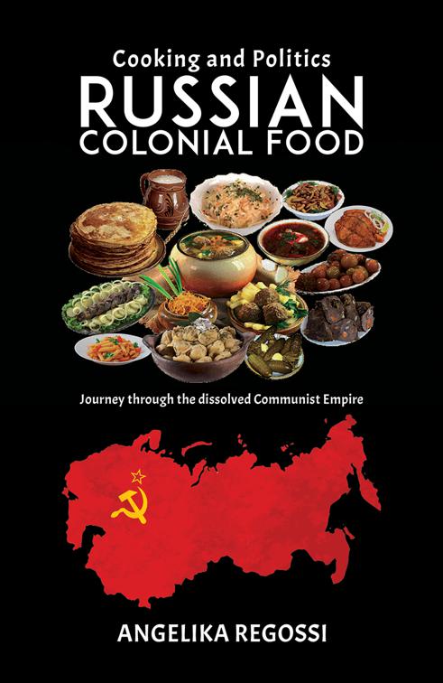 This image is the cover for the book Russian Colonial Food