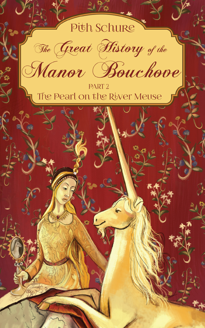 This image is the cover for the book The Great History of the Manor Bouchove Part 2: The Pearl on the River Meuse