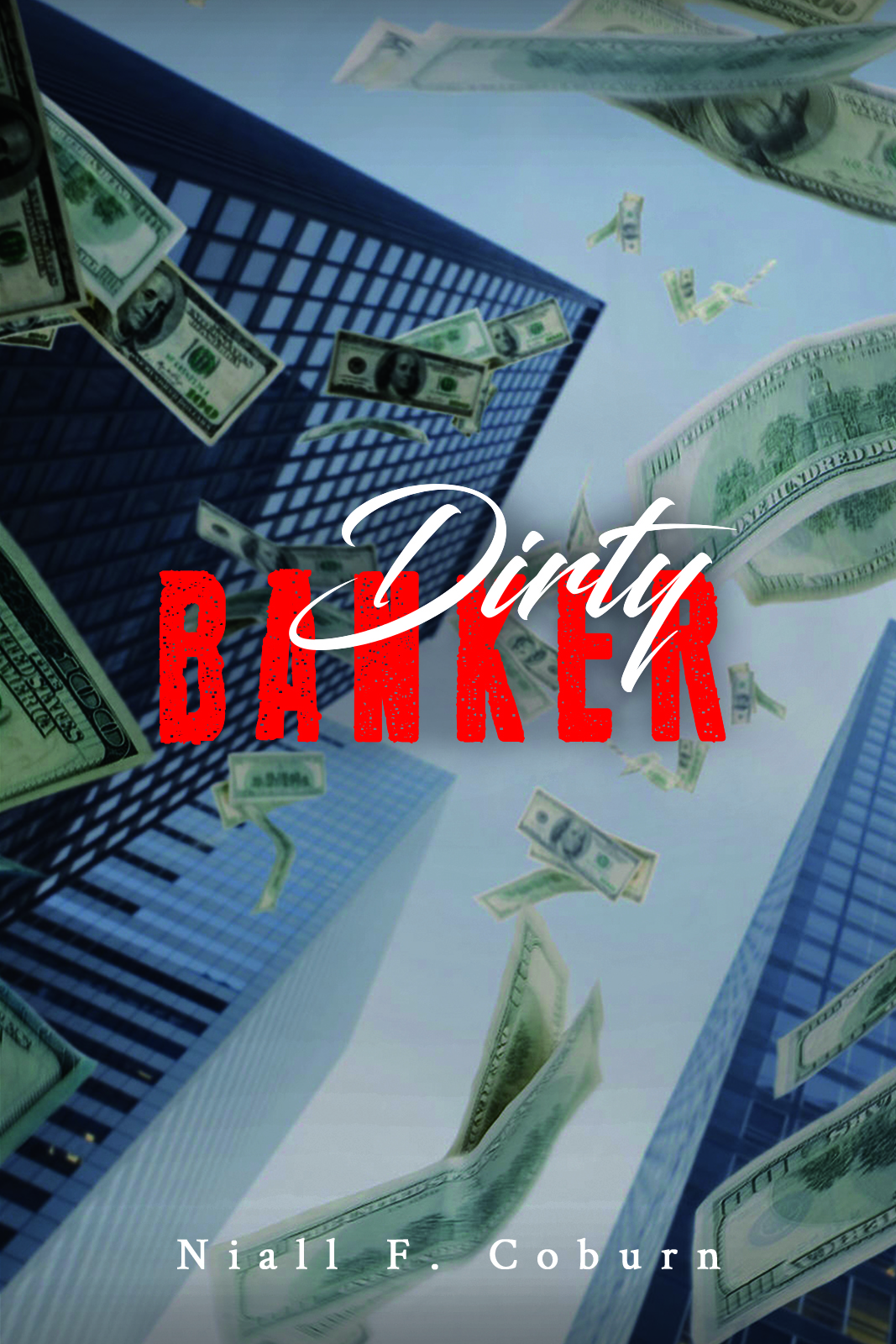 This image is the cover for the book Dirty Banker