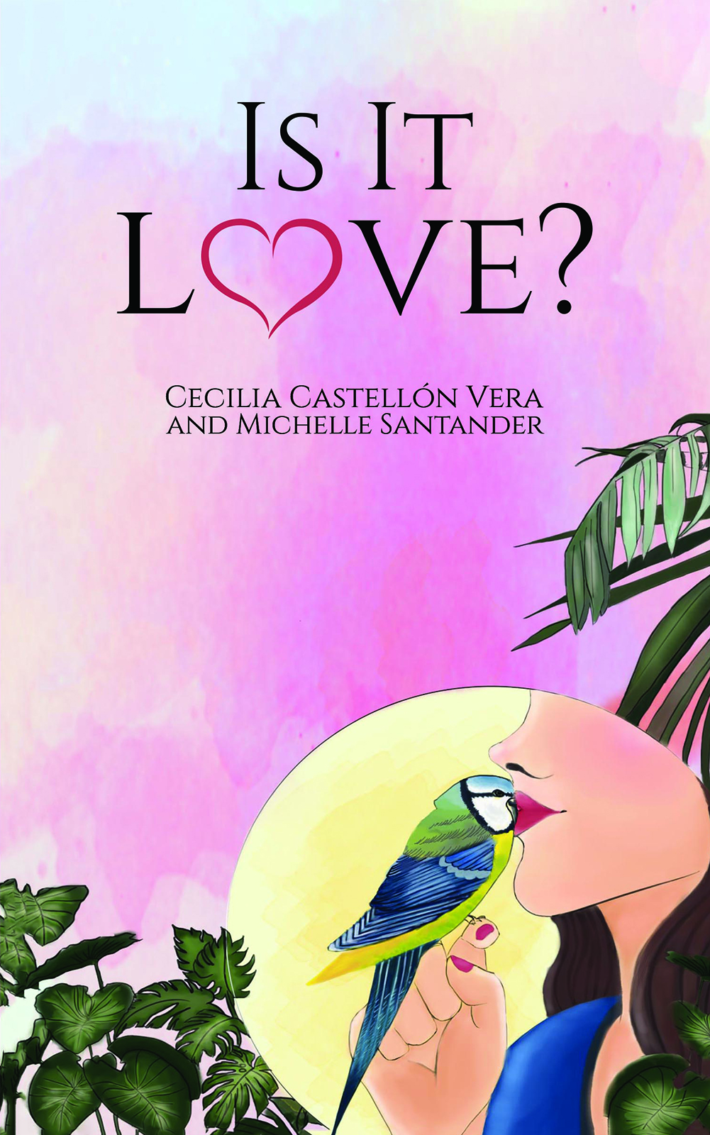This image is the cover for the book Is It Love?