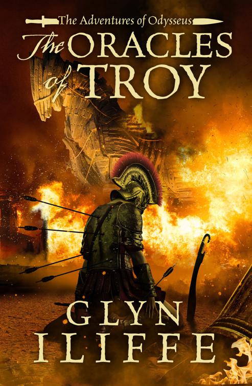This image is the cover for the book Oracles of Troy, The Adventures of Odysseus
