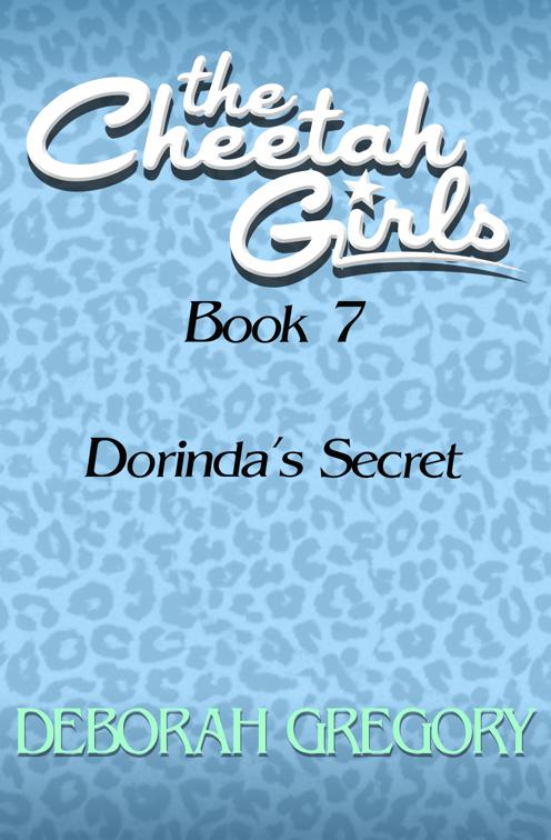 This image is the cover for the book Dorinda's Secret, The Cheetah Girls