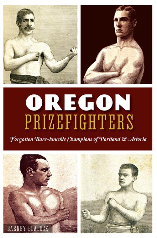 This image is the cover for the book Oregon Prizefighters, Sports