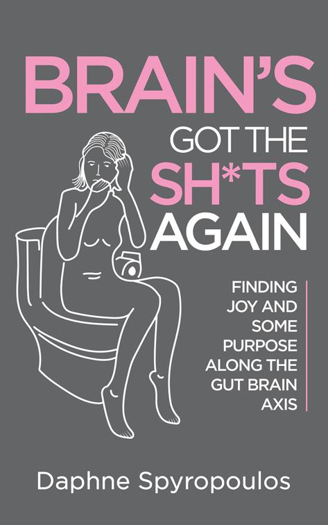This image is the cover for the book Brain's Got the Sh*ts Again