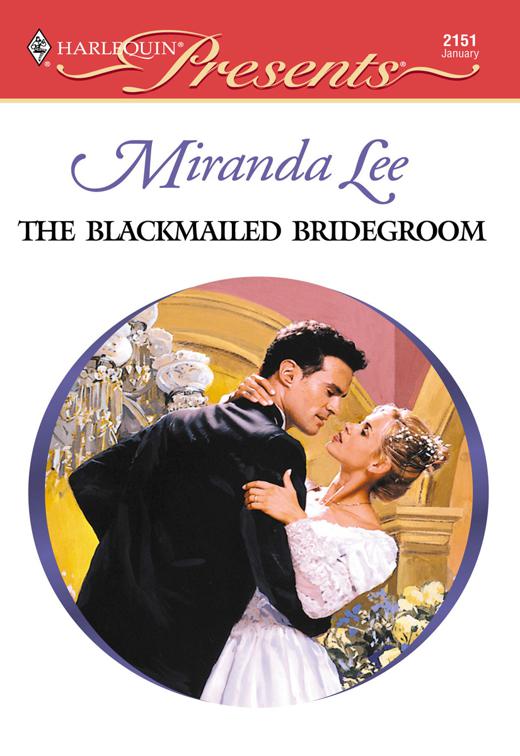 This image is the cover for the book Blackmailed Bridegroom