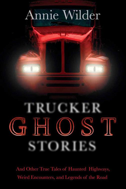 This image is the cover for the book Trucker Ghost Stories