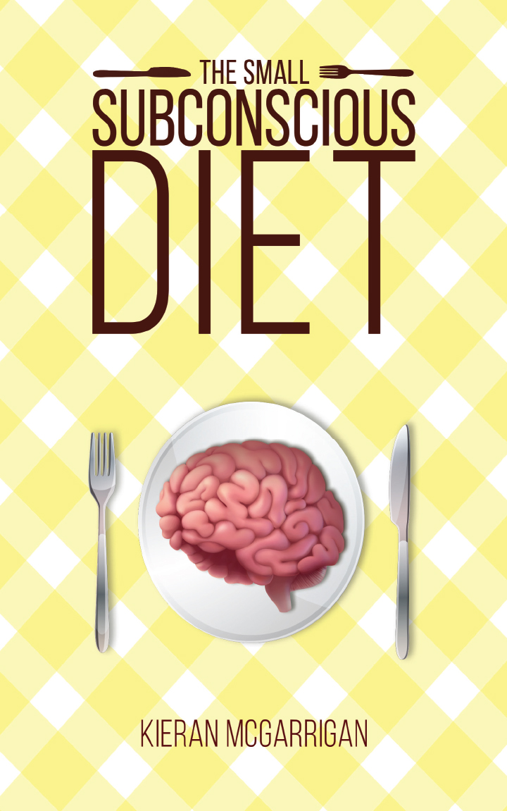 This image is the cover for the book The Small Subconscious Diet