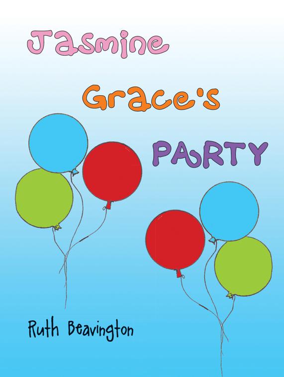 This image is the cover for the book Jasmine Grace's Party