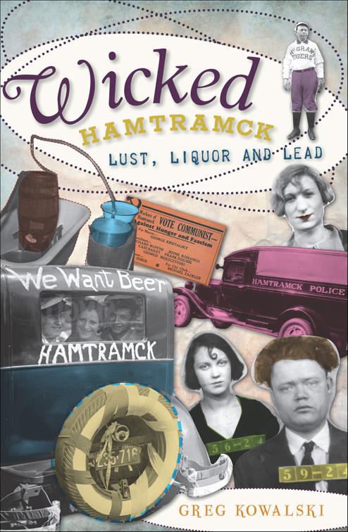 This image is the cover for the book Wicked Hamtramck, Wicked