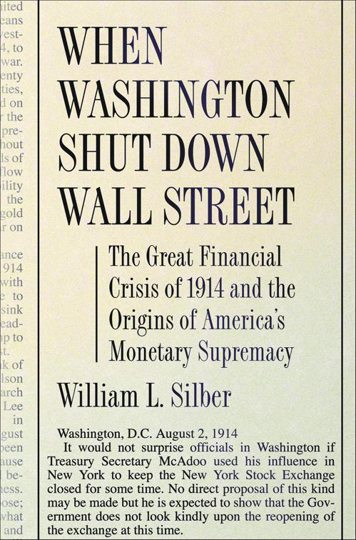 This image is the cover for the book When Washington Shut Down Wall Street