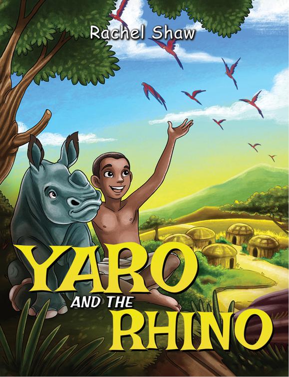 This image is the cover for the book Yaro and the Rhino