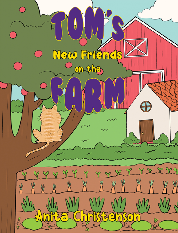 This image is the cover for the book Tom's New Friends on the Farm