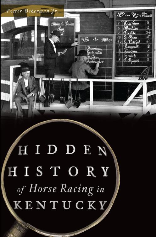 This image is the cover for the book Hidden History of Horse Racing in Kentucky