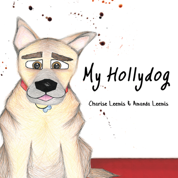This image is the cover for the book My Hollydog