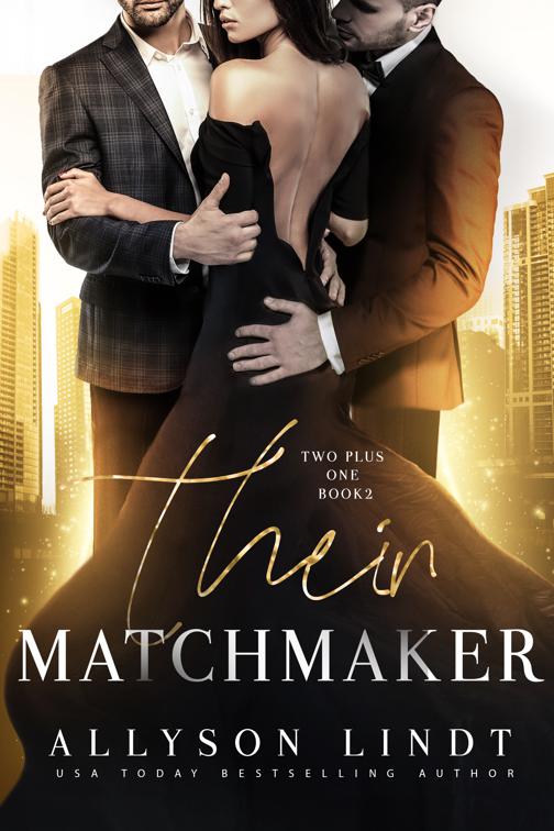 This image is the cover for the book Their Matchmaker, Two Plus One
