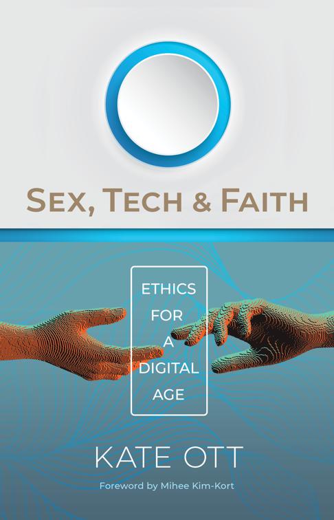 This image is the cover for the book Sex, Tech, and Faith