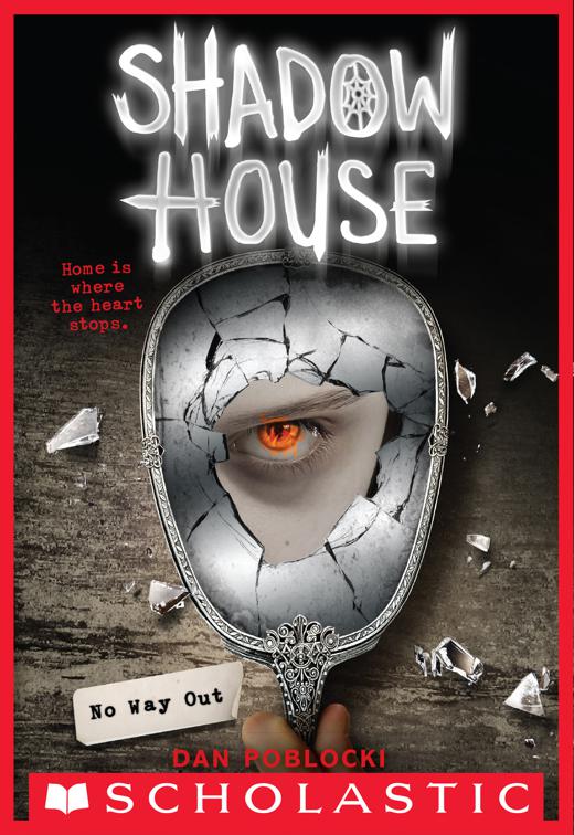 This image is the cover for the book Shadow House: No Way Out, Shadow House