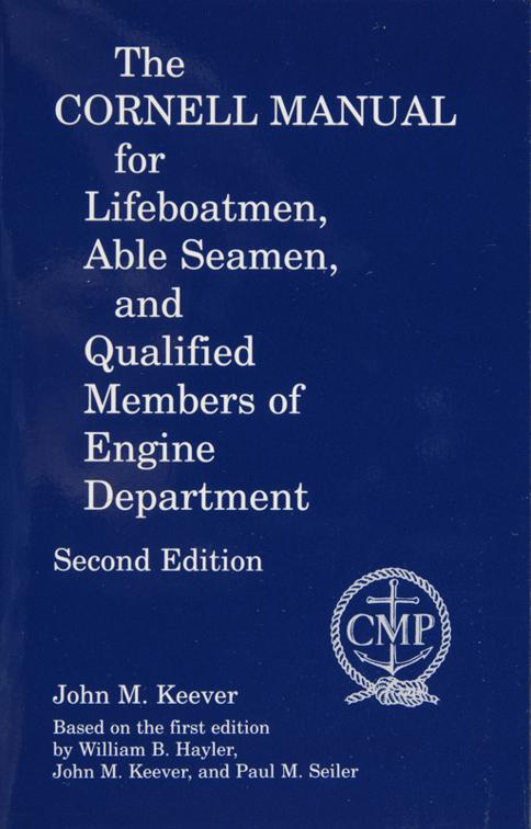 This image is the cover for the book Cornell Manual for Lifeboatmen, Able Seamen, and Qualified Members of Engine Department