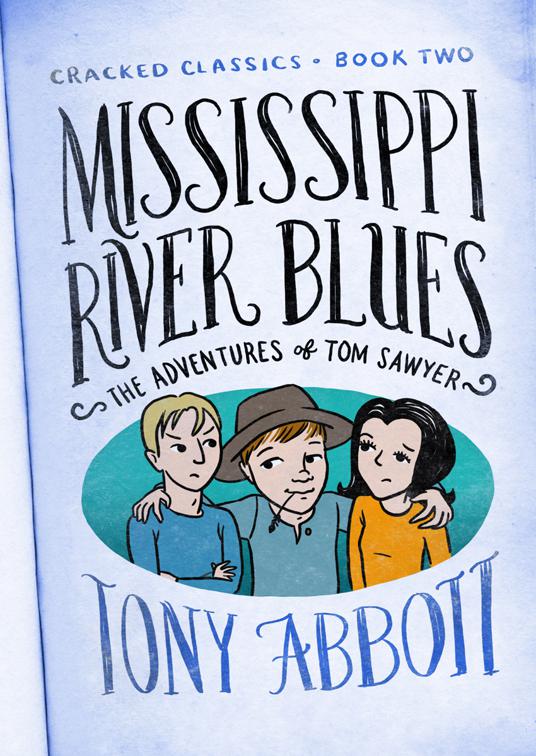 This image is the cover for the book Mississippi River Blues, Cracked Classics