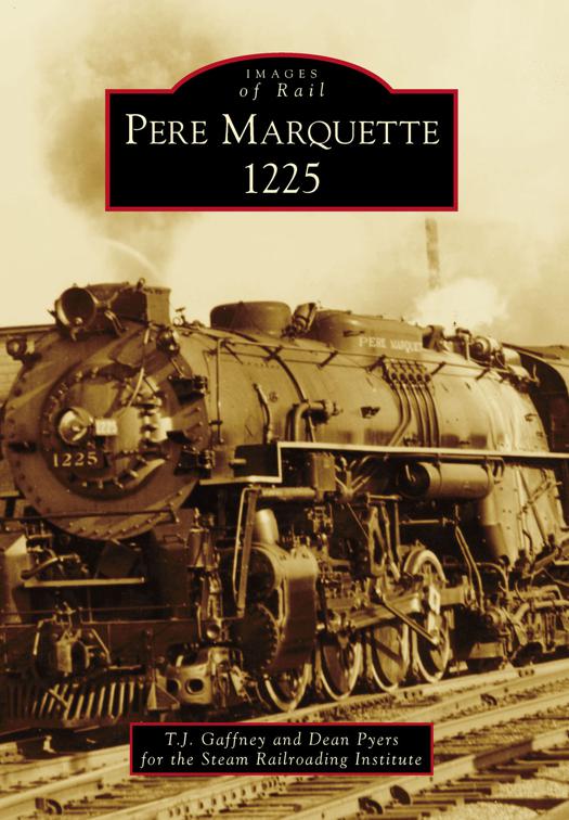 This image is the cover for the book Pere Marquette 1225, Images of Rail