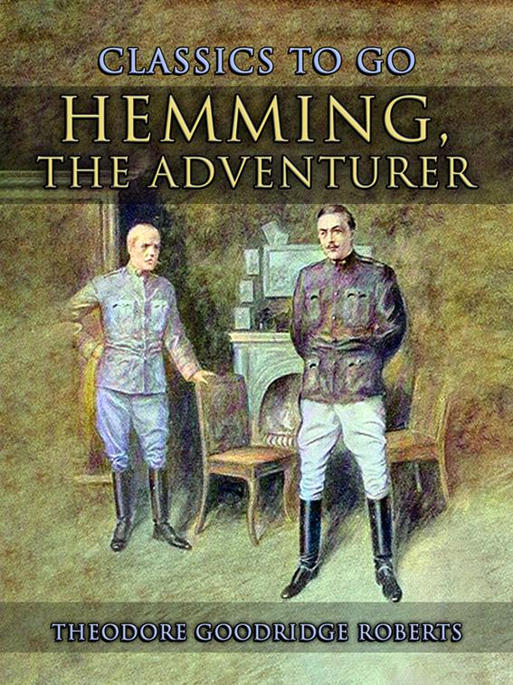 Hemming, the Adventurer, CLASSICS TO GO