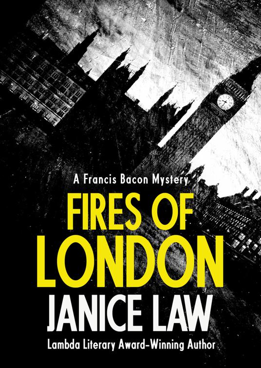 Fires of London, The Francis Bacon Mysteries