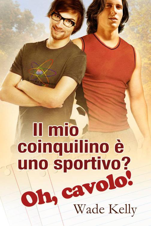 Il mio coinquilino è uno sportivo? Oh, cavolo!, The JOCK Series