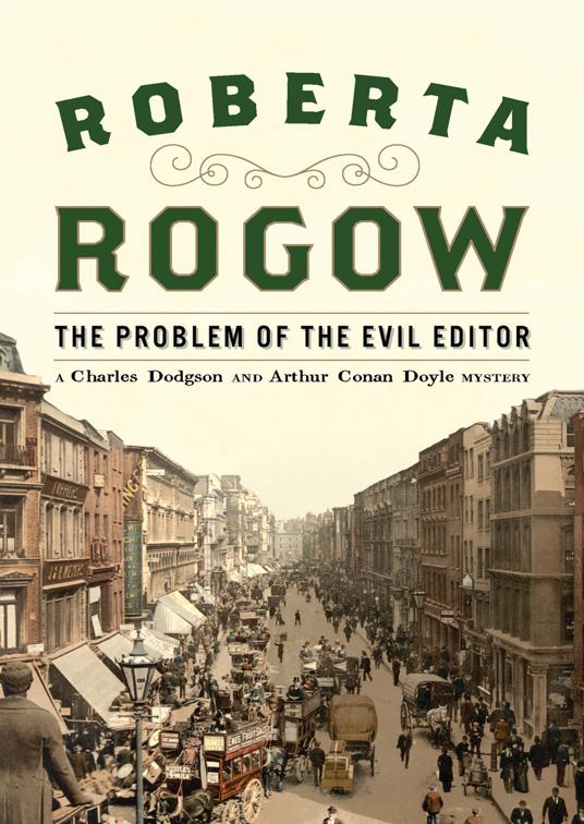 Problem of the Evil Editor, The Charles Dodgson and Arthur Conan Doyle Mysteries