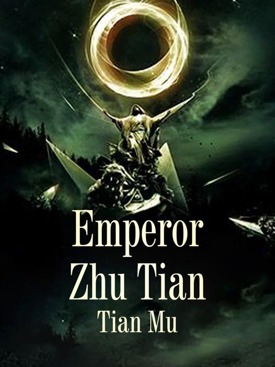 This image is the cover for the book Emperor Zhu Tian, Book 12