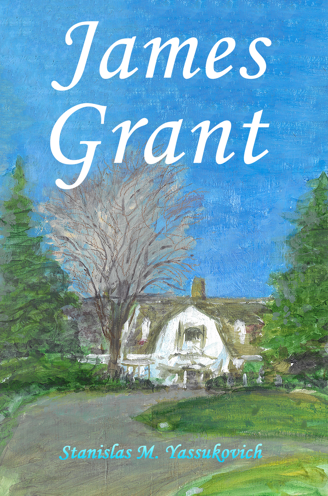 This image is the cover for the book James Grant