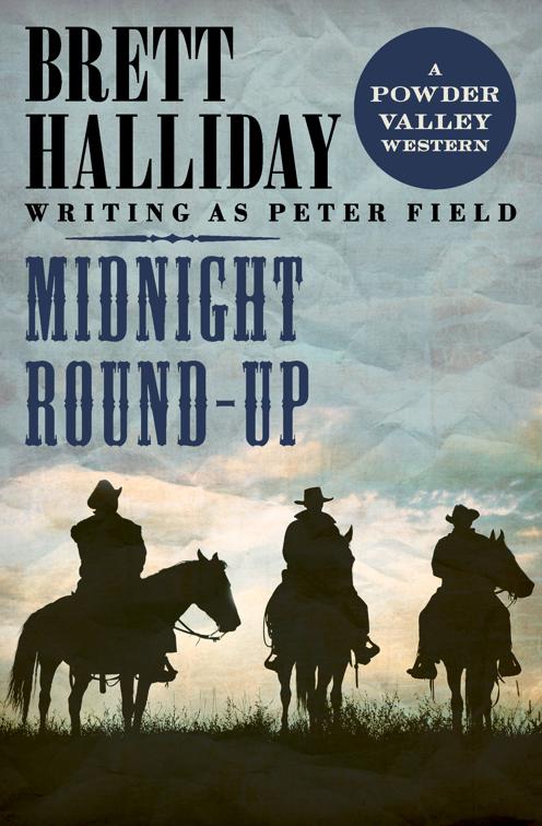 Midnight Round-Up, The Powder Valley Westerns