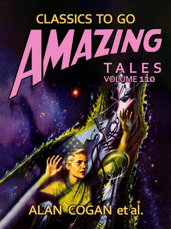Amazing Tales Volume 110, Classics To Go