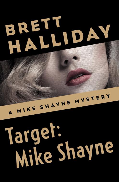 Target: Mike Shayne, The Mike Shayne Mysteries