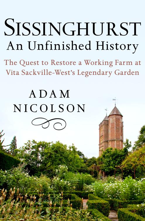 Sissinghurst: An Unfinished History