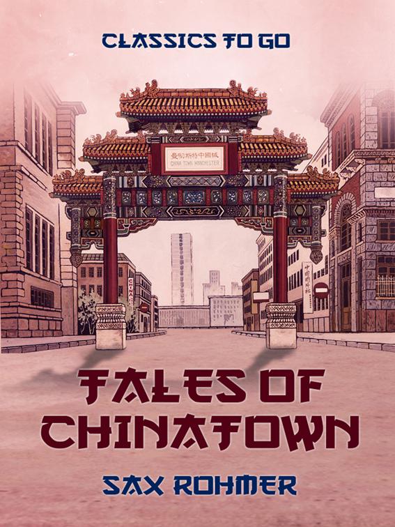 Tales of Chinatown, Classics To Go