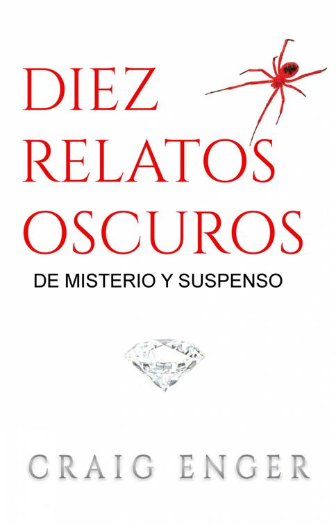 Diez Relatos Oscuros de Misterio y Suspenso