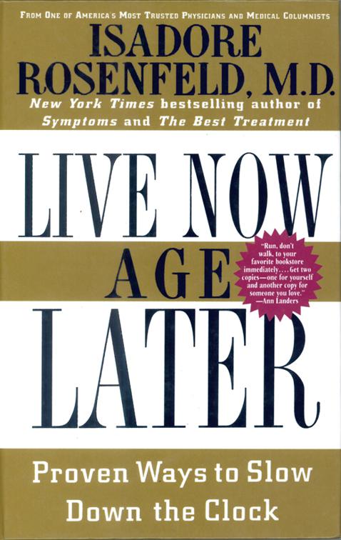 Live Now, Age Later